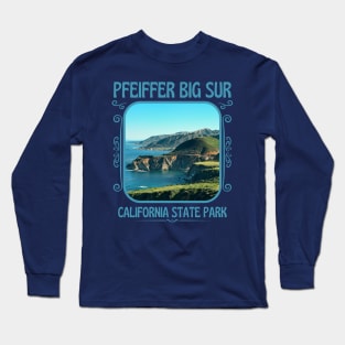 Pfeiffer Big Sur State Park California Long Sleeve T-Shirt